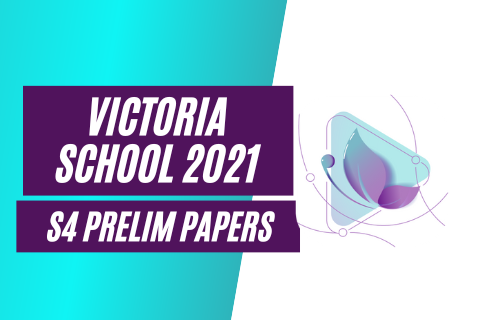 Victoria School 2021 Secondary 4 chemistry prelim papers