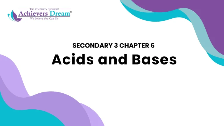 Secondary 3 Chapter 6: Acids and Bases