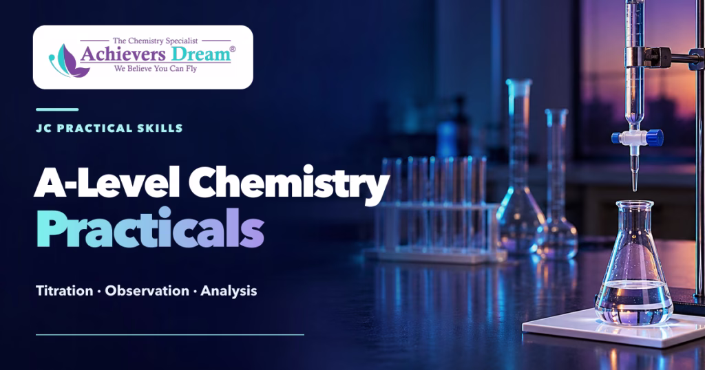 Achievers dream - og a level chemistry practicals v1